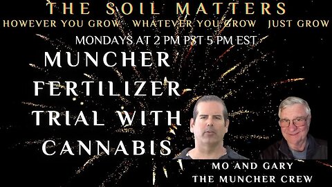 Muncher Fertilizer Trial With Cannabis