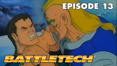 BattleTech: The Animated Series | Episode 13: Trial of Possession (Part 2)