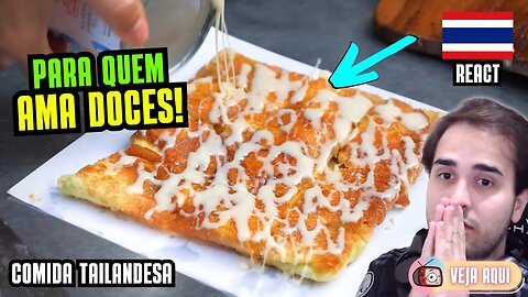 ESTE VÍDEO é para AMANTES DE DOCES! Reagindo a COMIDAS DE RUA TAILANDESAS | Veja Aqui Reacts