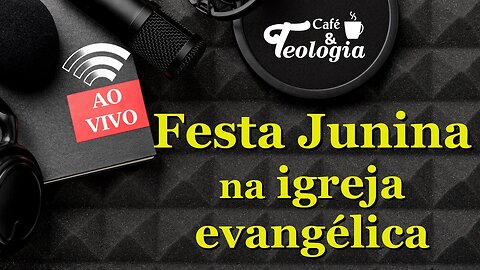 Festa Junina (São João) na igreja Evangélica - Quadrilha Gospel