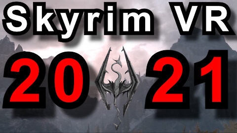 Is Skyrim VR Still Good In 2021?