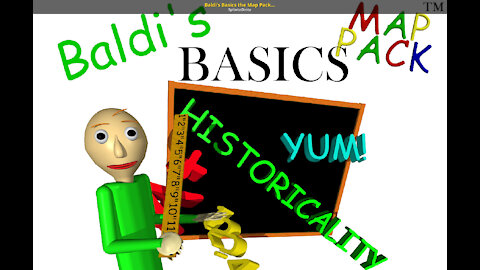 Baldi's Basics the Map Pack Finale