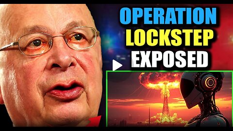 OPERATION LOCKSTEP EXPOSED WEF Insider Elites Deploying AI Terrorists| To Cancel US Election