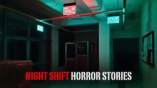 3 Creepy TRUE Night Shift Horror Stories