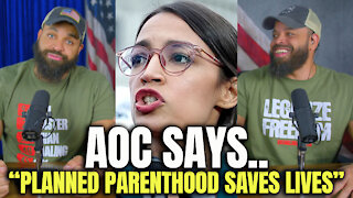 AOC Says.. 'Planned Parenthood Saves Lives"