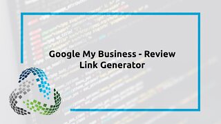 Google My Business - Review Link Generator