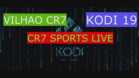 VILHAO CR7 SPORTS LIVE KODI 19