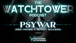 The Watchtower 9/14/24: PSYWAR Part 7 with JB Hixson