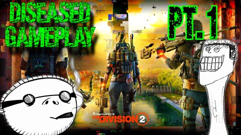 Diseased Gameplay: Division 2 Coney Island Pt. 1