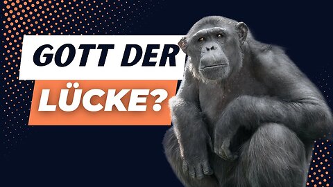 Gott der Lücke oder Atheismus der Tücke?