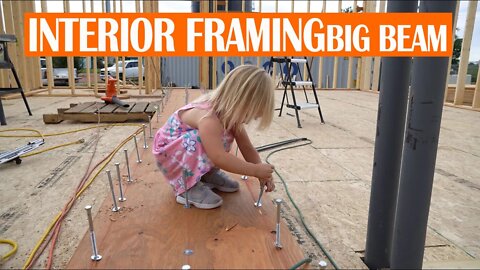 EP. 022 INTERIOR FRAMING & BIG BEAM