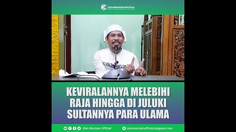 Saking Populer Hingga di Juluki Sultannya Para Ulama - Ustadz Zein Muchsin