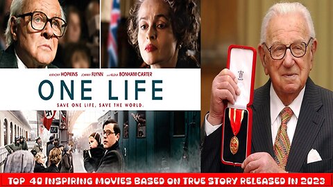 One Life (2023)| Series 2 - Top 40 Inspiring Movies Based on True Events Released in 2023