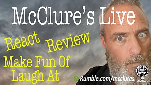 McClure's Live React Review Make Fun Of Laugh At