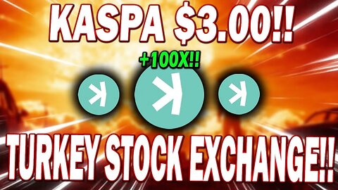 KASPA HOLDERS!! TURKEY CALLS FOR $3.00 KASPA PRICE!! *HUGE NEWS*