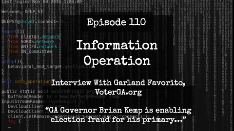 IO Episode 110 - Garland Favorito, VoterGA.org - Kemp Is Enabling Election Fraud For His Primary