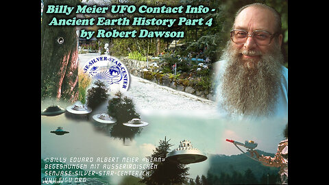 Billy Meier UFO Contact Info - Ancient Earth History Part 4 by Robert Dawson