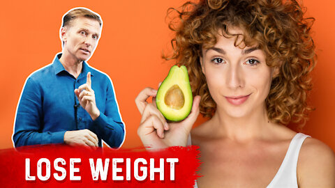 Why Avocados Help You Lose Weight