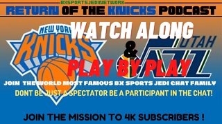 🏀NEW YORK KNICKS VSUTAH JAZZ LIVE🎙️️ PLAY BY PLAY & 🍿WATCH-ALONG KNICK Follow Party