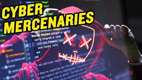 The Dark World of Cyber Mercenaries