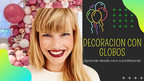 Te imaginas convertirte en una experta en diseño y decoracion con globos en menos de 15 dias