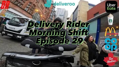 Working The Morning Shift With UberEats & Deliveroo S2E29