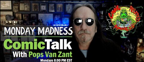 Monday Madness 5-10-21 with Pops Van Zant