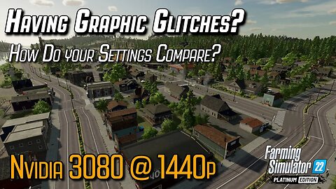 Farming Simulator 22 Graphic Settings for Nvidia 3080