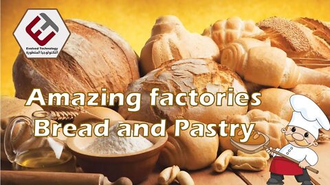 Automated food processing techniques in bakeries | Amazing factories