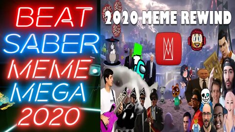 [Beat Saber] Magentium - MEME REWIND 2020