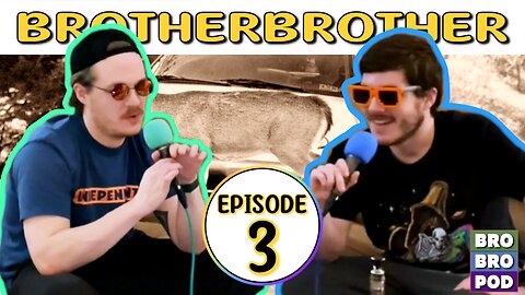 The Car Episode | BrotherBrother #3