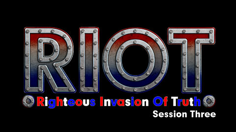 R.I.O.T. (Session Three)