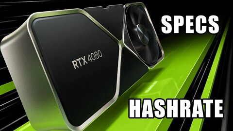 RTX 4080 SPECs, Potential HASHRATES Revealed