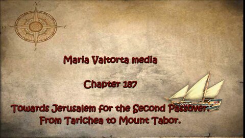 Towards Jerusalem for the Second Passover. From Tarichea to Mount Tabor.