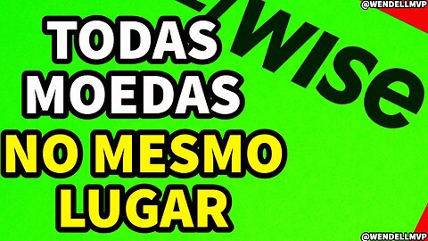 ✅WISE: O APLICATIVO PARA QUEM QUER TER VÁRIAS MOEDAS DE VÁRIOS PAÍSES #wise #nomad #avenue #c6global