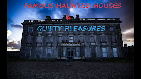 Episode-22 Famous Haunted Houses, Guilty Pleasures, and Is Critical Race Theory going to end?