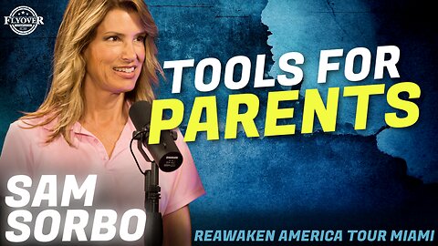 The Message EVERY Parent Needs to Hear! - Sam Sorbo | ReAwaken America Miami