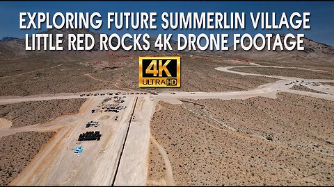 Exploring Future Summerlin Village Little Red Rocks 4K Drone Footage