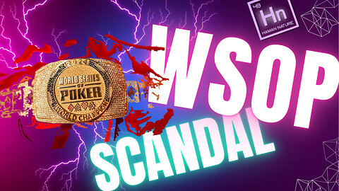 WSOP Scandal | Hn 49