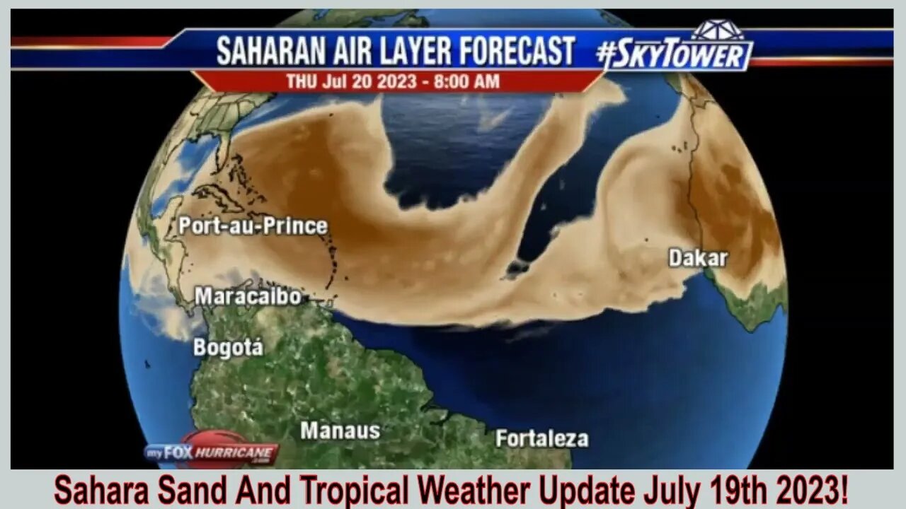 Sahara Sand And Tropical Weather Update July 19th 2023!
