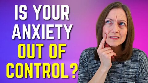 Take Control of Anxiety: 4 Ways to Overcome Worst-Case Scenario Thinking