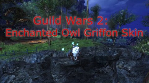 Guild Wars 2: SotO Enchanted Owl Griffon Skin (Wizard's Vault)