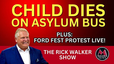 Child Dies On Chicago Asylum Bus | Protesters At Ford Fest Windsor | Maveick Live Today