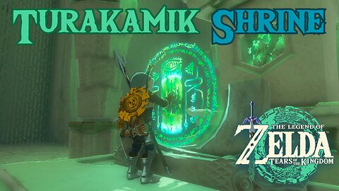 How to Complete Turakamik Shrine in The Legend of Zelda: Tears of the Kingdom!!! #totk