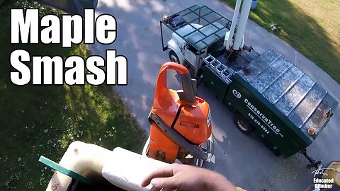 Smashing a Big Maple with the Bucket Truck - Start to Finish