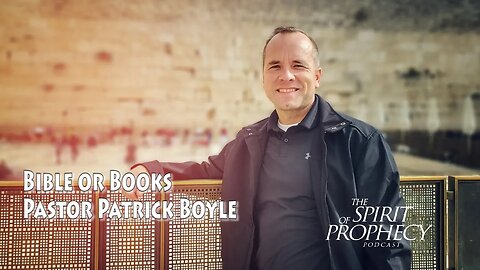 Bible or Books with Pastor Patrick Boyle