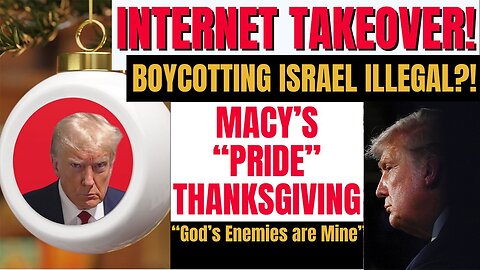 Boycotting Israel Illegal> Macy's Pride Thanksgiving, God's Enemies Nov 16, 2023