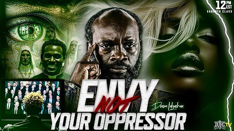 Envy Thou Not Thee Oppressor