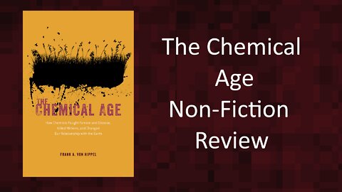 The Chemical Age - Frank A. Von Hippel Non-fiction Review