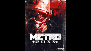 Metro 2033 playthrough : part 3 - Chapter 1 Let the journey begin